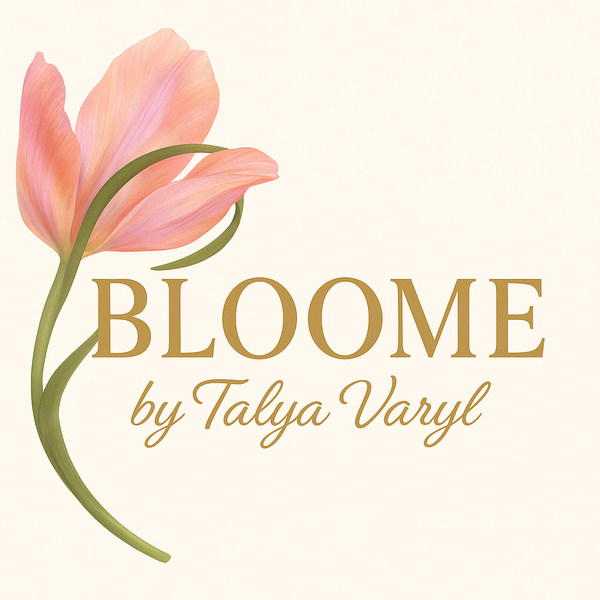 Bloome by Talya Varyl